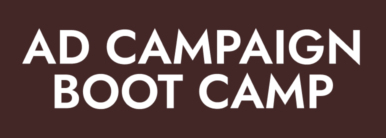 AD CAMPAIGN BOOT CAMP